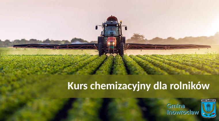 Gmina Inowrocław - Kurs chemizacyjny dla Rolników