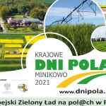 Krajowe Dni Pola - Minikowo 2021