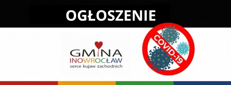 Gmina Inowrocław - Ogłoszenie Wójta Gminy dot. Covid-19