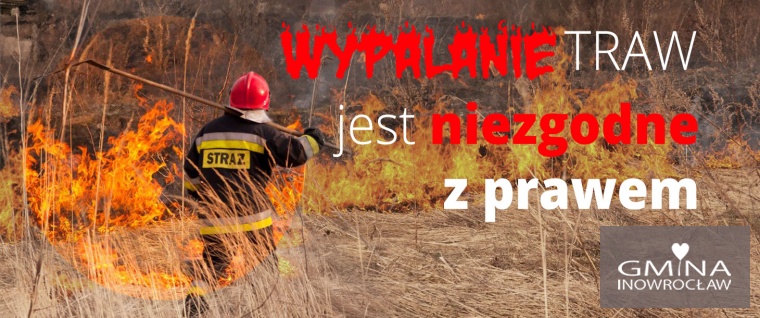 Gmina Inowrocław - Przypominamy o zakazie wypalania traw