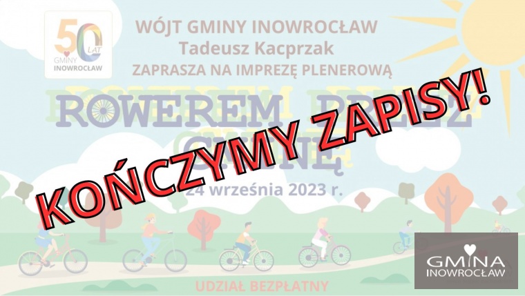 Gmina Inowrocław - „Rowerem przez Gminę” - kończymy zapisy