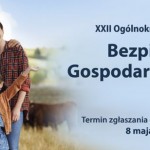 Konkurs Bezpieczne Gospodarstwo Rolne: przedłużamy termin zgłoszeń do 8 maja!